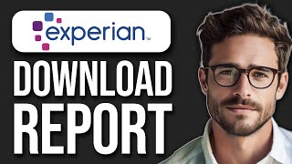 How To Download Credit Report From Experian 2024 [upl. by Sianna]