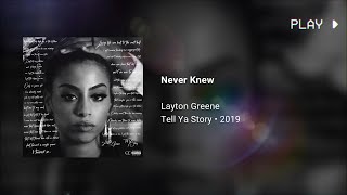 Layton Greene  Never Knew 639Hz [upl. by Arivle]