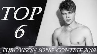 EUROVISION SONG CONTEST 2018  TOP 6  SO FAR [upl. by Hanoy406]