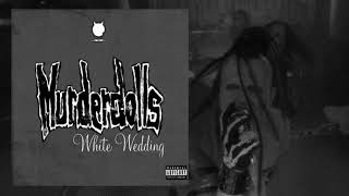 Murderdolls  White Wedding Instrumental  No Vocals [upl. by Yesnikcm665]