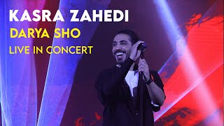 Kasra Zahedi  Darya Sho I Live In Concert  کسری زاهدی  دریا شو [upl. by Kindig]