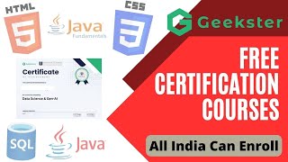 Geekster  FREE CERTIFICATION COURSES  Anyone Can Enroll  SQL HTMLJAVA CSS amp More 🔥🔥🔥 [upl. by Kram640]