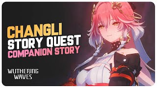 Changli Story Quest Full Quest Immortal Blaze  Wuthering Waves [upl. by Moe]