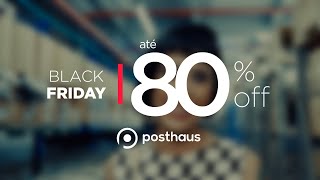 Black Friday Posthaus 2018  Moda do PP ao Plus Size [upl. by Bijan907]