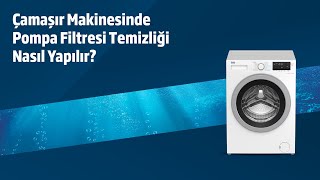 Beko Çamaşır Makinesi ⎜ Pompa Filtresi Temizliği Nasıl Yapılır [upl. by Selrahcnhoj]