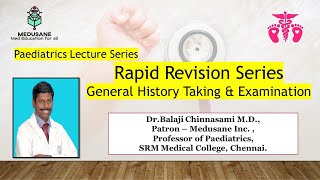 History Taking amp Examination  Rapid Revision in Pediatrics  DrBalaji Chinnasami MD  MEDUSANE [upl. by Ahseele]