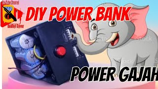 DIY POWER BANK POWER GAJAH [upl. by Cecelia873]