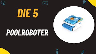 Die 5 Besten Poolroboter Test 2024  Besten Poolroboter Vergleich [upl. by Lerual]