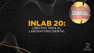 inLab 20 Libertad para el Laboratorio Dental  Dentistry Web Class [upl. by Junette]