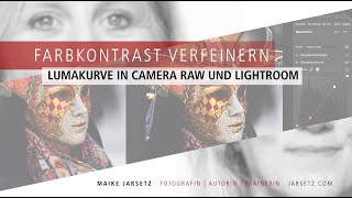 Lumakurve in Camera Raw und LightroomClassic [upl. by Eiramac]