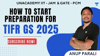 How Start Preparation for TIFR GS 2025  Anup Parali [upl. by Fenella482]