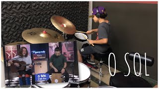 O Sol  Vitor Kley e Junior Lima Drum Cover  Pierre Maskaro [upl. by Vogele928]