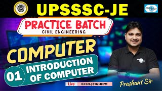 L01  Introduction  Computer  Practice Batch  Civil Engg  UPSSSCJE  Live  730 PM [upl. by Sturrock630]