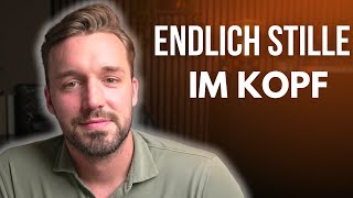 Vom rastlosen Verstand zum fokussierten Geist OHNE Meditation [upl. by Michale]