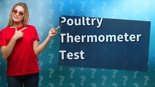 What is the only accurate way to test poultry for doneness [upl. by Jadwiga]