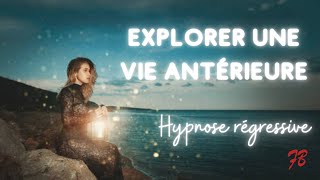 Hypnose régressive  Exploration de VIES ANTERIEURES [upl. by Allegna178]