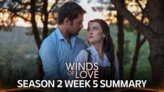 Winds of Love Season 2 Week 5 Summary  Rüzgarlı Tepe 2 Sezon 5 Hafta Özeti [upl. by Giustino]