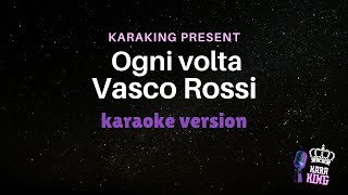 Vasco Rossi  Ogni volta  Karaoke Version from karaking Karaoke [upl. by Atikehs]