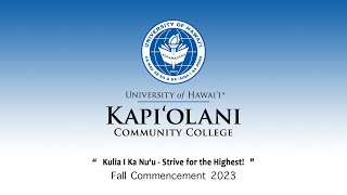 Kapiolani Community College  2023 COMMENCEMENT CEREMONY [upl. by Leander]