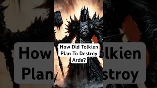 How Tolkien Planned to Destroy Arda The End of Morgoth tolkien lotr lordoftherings [upl. by Nnaitsirhc767]