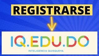 Como registrarse en IQEDUDO Pruebas Nacionales [upl. by Loziram]