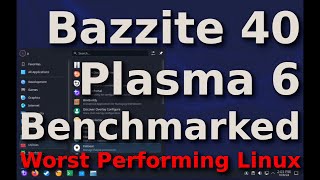 Bazzite 40 301 Gaming Linux with Plasma Benchmarked  Worst Performing Linux Distribution [upl. by Dicky]