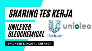 PENGALAMAN TES KERJA DI UNILEVER OLEOCHEMICAL INDONESIA SAMPAI OFFERING LETTER [upl. by Huttan]