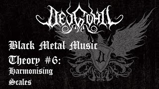 Black Metal Music Theory 6  Harmonising Scales [upl. by Tnarud]