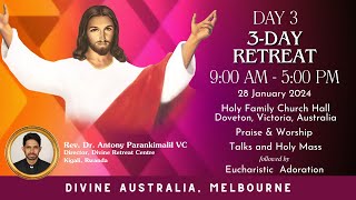 DAY 3 3Day Retreat at Doveton  Fr Antony Parankimalil VC  DIVINE AUSTRALIA [upl. by Airdnahs]