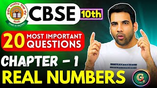 Class 10th Real Numbers 20 Most Important Questions  CBSE Board  Pyqs Class 10 [upl. by Brita103]