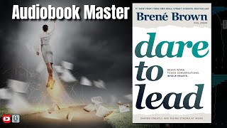 Dare to Lead Best Audiobook Summary By Brene Brown [upl. by Elohcin620]