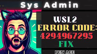 Pen Ace  Fix WSL2 Startup Error Code 4294967295  Quick Service Setup [upl. by Alilahk167]