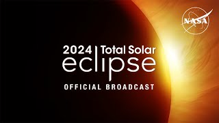 2024 Total Solar Eclipse Through the Eyes of NASA Official Broadcast [upl. by Scottie]