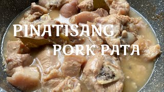 HOW TO COOK PINATISANG PORK PATA Simple Recipe  porkrecipes porkrecipe [upl. by Liscomb860]