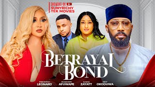 BETRAYAL BOND  FREDERICK LEONARD ROSSI AFUWAPE SUSAN ZAYATT Nigerian Movie 2024 Latest Full Movies [upl. by Llenod]