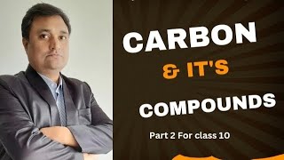 Carbon amp its Compounds Part 2 [upl. by Chaddie]