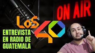 Entrevista Relámpago 📻 🎤 Los 40 Principales Guatemala [upl. by Stanhope]