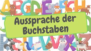 Deutsches Alphabet  Aussprache lernen  Buchstabieren und Anlaute  Buchstaben A  Z [upl. by Ailehpo788]