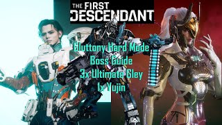 Gluttony Hard Mode Boss Guide  3x Ultimate Gley 1x Yujin  The First Descendant [upl. by Auqinahc]