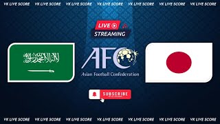 Saudi Arabia vs Japan 🔴Live Match Today⚽🎬 [upl. by Ahsratan]