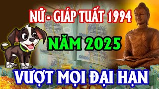 🔴Hé Lộ Tử Vi Tuổi Giáp Tuất 1994 Nữ Mạng Năm 2025 Trúng số CỰC mạnh Đổi Đời Giàu To [upl. by Esiom]