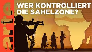 Sahel Der vergessene Krieg  ARTE Hintergrund [upl. by Meihar505]