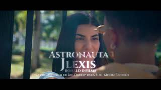 Jlexis  Astronauta 👨‍🚀 VIDEO OFICIAL [upl. by Macleod]