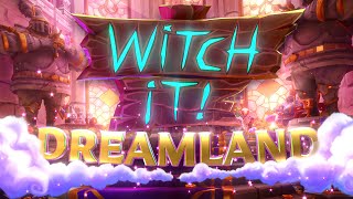 Witch It  Dreamland Trailer🌈🏰 [upl. by Eirrab93]