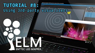 ENTTEC LED Mapper ELM tutorial 8 Using 3rd Party Visualizers [upl. by Names446]