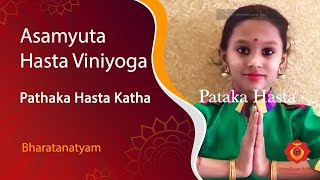 Asamyuta Hasta Viniyoga  Pathaka Hasta Katha  Sharada Shivakumar [upl. by Newby]