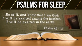 Psalms for Sleep with Music Powerful Psalms for sleepBible verses for sleep with Gods Word [upl. by Ellicul]