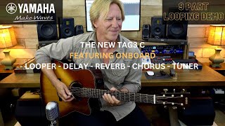 YAMAHA TAG 3C  ONBOARD LOOPER DELAYS REVERBS CHORUS amp TUNER [upl. by Hobard176]