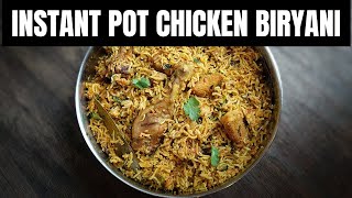 Instant Pot Chicken Biryani  How to make Chicken Biryani in an Instant Pot  Quick Chicken Biryani [upl. by Bohun90]