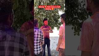 money 💸 heist team in Holi planing 😂😅 moneyheist funny comedy funboyshorts shorts [upl. by Edaj489]